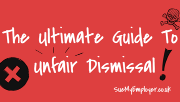 The Ultimate Guide to Unfair Dismissal